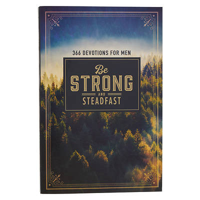 Picture of Devotional Be Strong & Steadfast Softcover