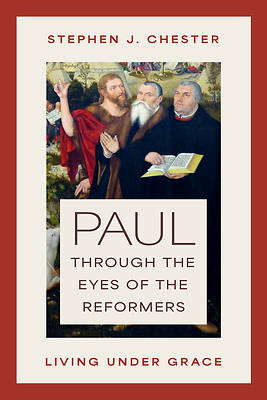 Picture of Paul Through the Eyes of the Reformers