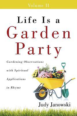 Picture of Life Is a Garden Party, Volume II