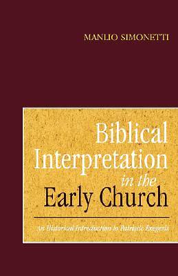 Picture of Biblical Interpretation in the Early Church