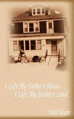 Picture of I Left My Father's House...I Left My Father's Land