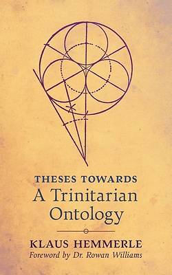 Picture of Theses Towards A Trinitarian Ontology