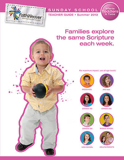 Picture of Group's Faithweaver Infant, Toddlers & Twos Teacher Guide: Summer 2013