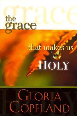Picture of Grace That Makes Us Holy