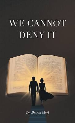 Picture of We Cannot Deny It