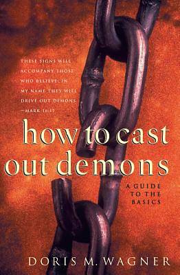 Picture of How to Cast Out Demons