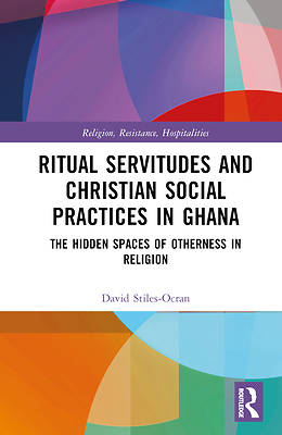 Picture of Ritual Servitudes and Christian Social Practices in Ghana