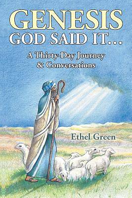 Picture of Genesis God Said It... a Thirty- Day Journey & Conversations