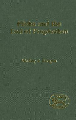 Picture of Elisha and the End of Prophetism