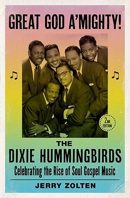 Picture of Great God A'Mighty! the Dixie Hummingbirds