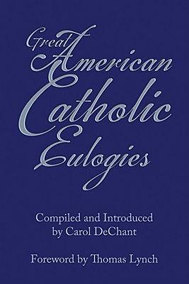 Picture of Great American Catholic Eulogies