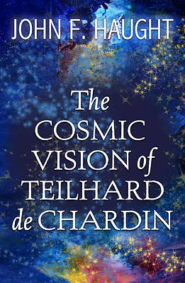 Picture of The Cosmic Vision of Teilhard de Chardin