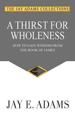 Picture of A Thirst for Wholeness