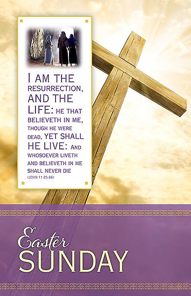 Picture of The Resurrection John 11:25-26 KJV Easter Regular Size Bulletin