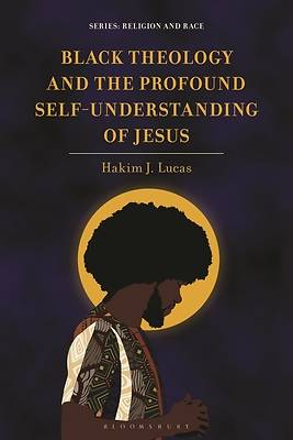 Black Theology and the Profound Self-Understanding of Jesus