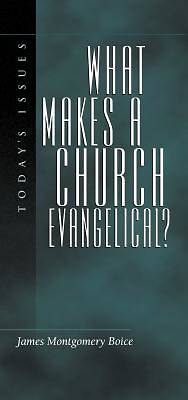 Picture of What Makes a Church Evangelical