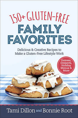 Picture of 150+ Gluten-Free Family Favorites