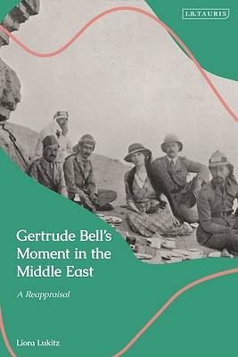 Picture of Gertrude Bell's Moment in the Middle East