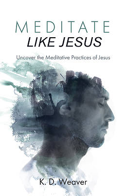 Picture of Meditate Like Jesus
