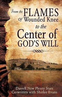 Picture of From the Flames of Wounded Knee to the Center of God's Will