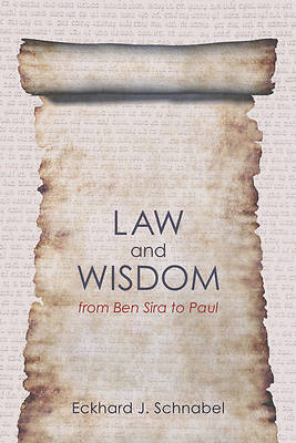 Picture of Law and Wisdom from Ben Sira to Paul