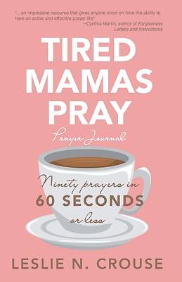 Picture of Tired Mamas Pray