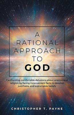 A Rational Approach to God