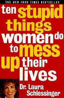 Picture of Ten Stupid Things Women Do to Mess Up Their Lives