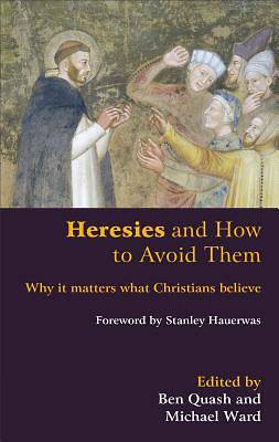 Picture of Heresies and How to Avoid Them