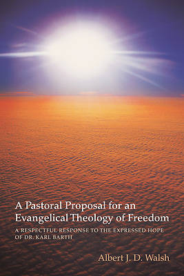 Picture of A Pastoral Proposal for an Evangelical Theology of Freedom