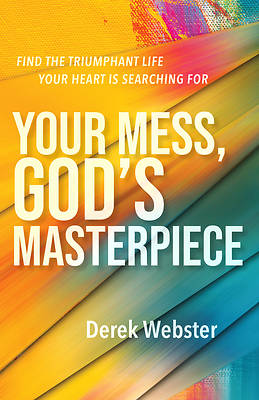 Picture of Your Mess, God's Masterpiece