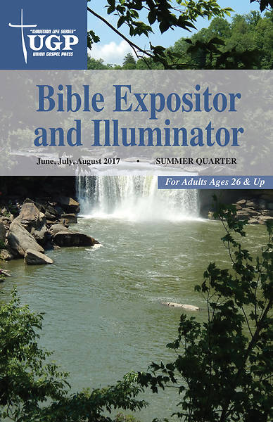 Picture of Union Gospel Bible Expositor and Illuminator Summer 2017