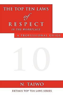 Picture of Top Ten Laws of Respect in the Workplace