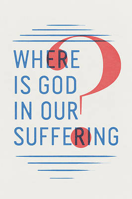 Picture of Where Is God in Our Suffering? (Pack of 25)