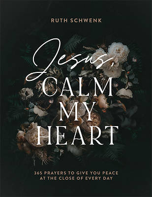Picture of Jesus, Calm My Heart