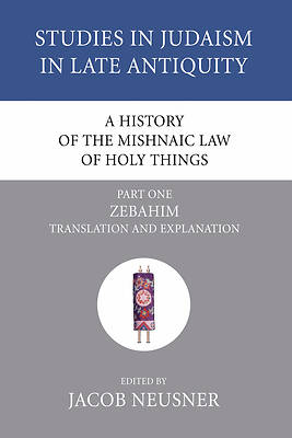 Picture of A History of the Mishnaic Law of Holy Things, Part One