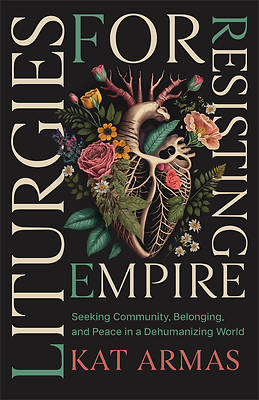 Picture of Liturgies for Resisting Empire