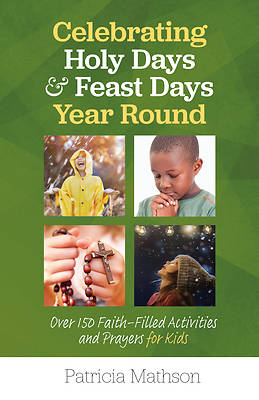 Picture of Celebrating Holy Days and Feast Days Year Round