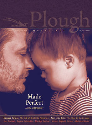 Picture of Plough Quarterly No. 30 - Made Perfect