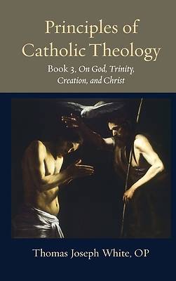 Picture of Principles of Catholic Theology, Book 3