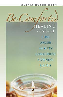 Picture of Be Comforted