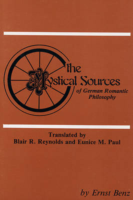 Picture of The Mystical Sources of German Romantic Philosophy