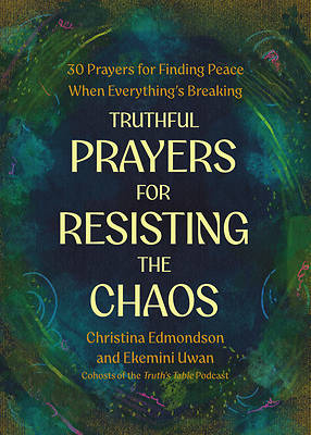 Picture of Truthful Prayers for Resisting the Chaos