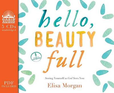 Picture of Hello, Beauty Full (Library Edition)