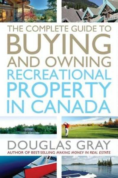 Picture of The Complete Guide to Buying and Owning a Recreational Property in Canada [ePub Ebook]