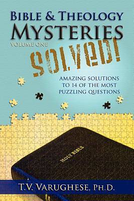 Picture of Bible & Theology Mysteries Solved! Volume One