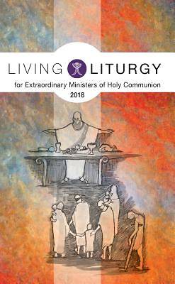 Picture of Living Liturgy(tm) for Extraordinary Ministers of Holy Communion