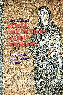 Picture of Women Officeholders in Early Christianity