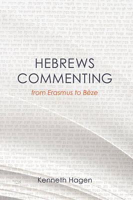 Picture of Hebrews Commenting from Erasmus to Beze