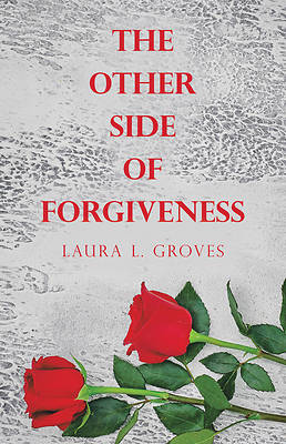 Picture of The Other Side of Forgiveness